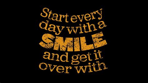 Start Every Day With A Smile And Get It Over With Motivational HD Wallpaper Peakpx