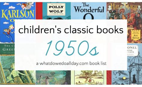 Classic Childrens Books 1950s The Best Of The 20th Century