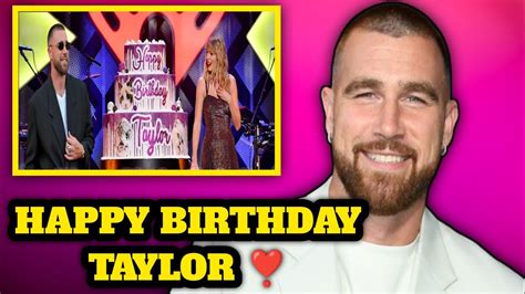 Taylor Swift 34th Birthday Party Was Held In New York City Heres How Travis Kelce Plans For