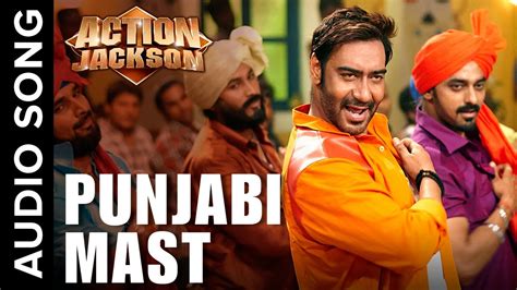 Punjabi Mast Uncut Audio Song Action Jackson Ajay Devgn And Sonakshi Sinha Youtube