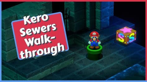 Kero Sewers Walkthrough All Chest And Secrets In Super Mario Rpg Remake