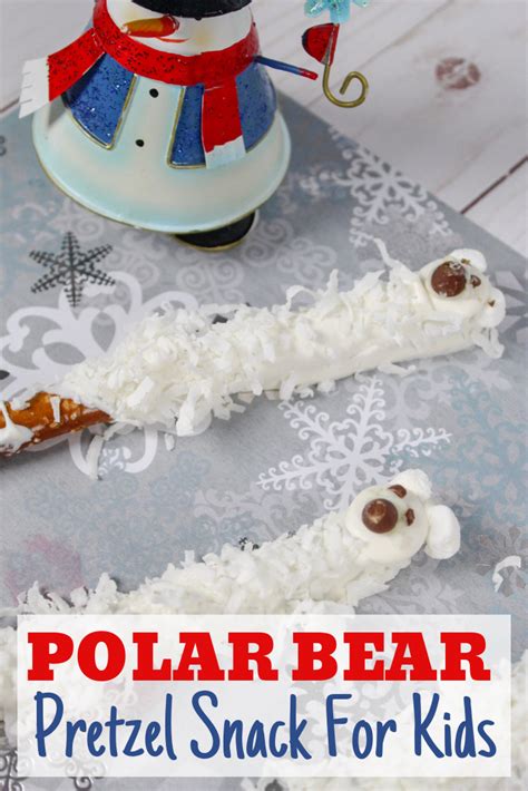 Polar Bear Pretzels This Fun Holiday Snack For Kids Is Easy Enough