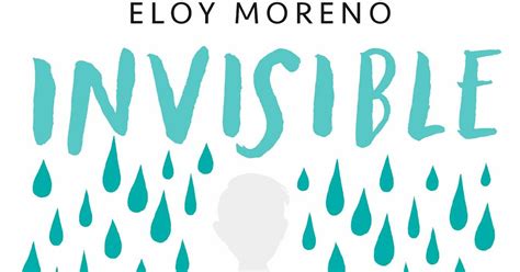 Viviendo Entre Libros Reseña Invisible De Eloy Moreno