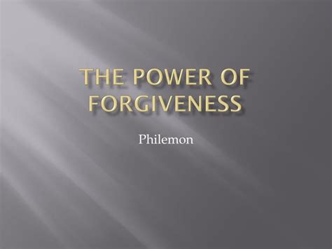 Ppt The Power Of Forgiveness Powerpoint Presentation Free Download