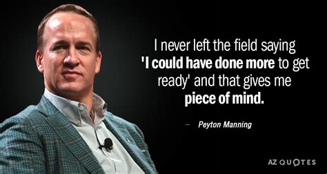 Top 25 Quotes By Peyton Manning Of 74 A Z Quotes