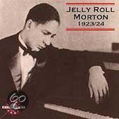 Jelly Roll Morton 1923 1924 Jelly Roll Morton Cd Album Muziek