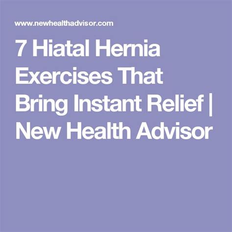 Hiatal Hernia Exercises That Bring Instant Relief New Health Advisor Hernia Exercises