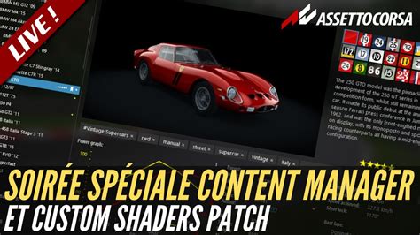 Assetto Corsa Soir E Sp Ciale Content Manager Custom Shaders Patch