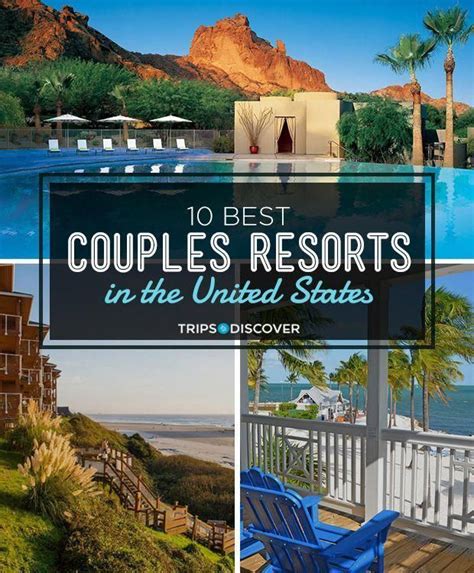 20 Of The Best Couples Resorts In The Us For A Romantic Getaway
