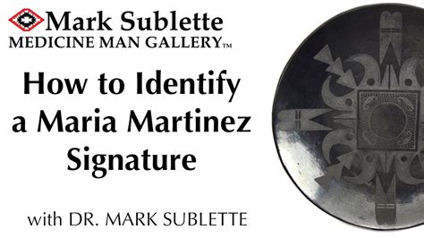 How To Identify A Maria Martinez Signature With Dr Mark Sublette Youtube