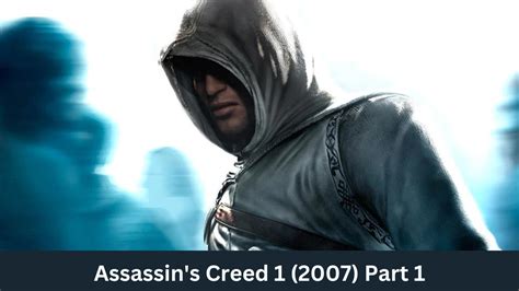 Assassins Creed 1 2007 Part 1 I Cant Believe This Game Is 15