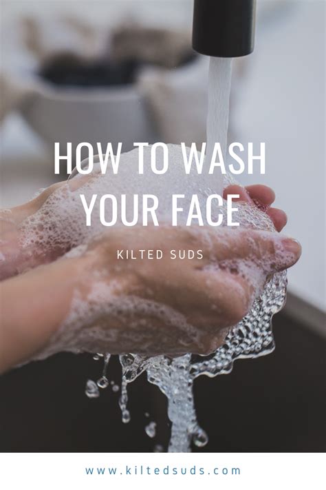 How To Wash Your Face Wash Your Face Natural Makeup Remover How To