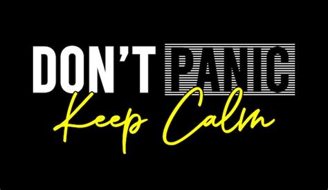 Premium Vector Dont Panic Keep Calm Typography For Print T Shirt