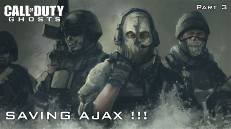 Saving Ajax Call Of Duty Ghosts Part 3 Youtube
