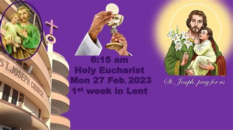 Live Holy Eucharist | Live Holy Mass @ 6.15am, Monday 27th Feb, 2023