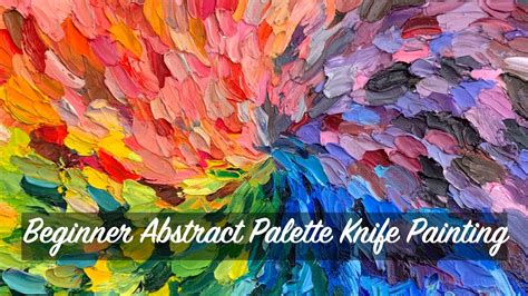 Beginner Abstract Palette Knife Painting Youtube