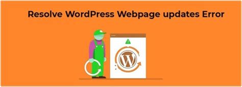 Learn How To Resolve Wordpress Web Page Updates Error Trionds