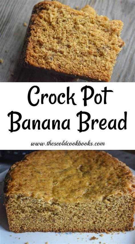 Crock Pot Banana Bread Recipe These Old Cookbooks Crock Pot