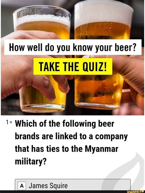 How Well You Know Your Beer Take The Quiz 1 Which Of The Following