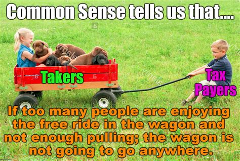 We Need More People Pulling The Wagon And Less Sitting In It Imgflip