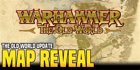 The old world is to warhammer age of sigmar, as the horus heresy is to warhammer 40,000. Warhammer: The Old World - New (Old) Map Revealed - Bell ...