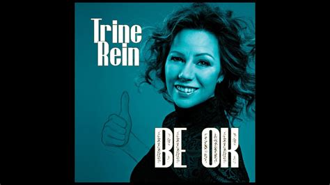 Be Ok Trine Rein Official Lyric Video Youtube