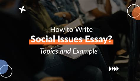 How To Write Social Issues Essay Domyessay Blog