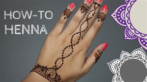 How To Do A Henna Tutorial Henna Tutorial How To Do Henna Henna