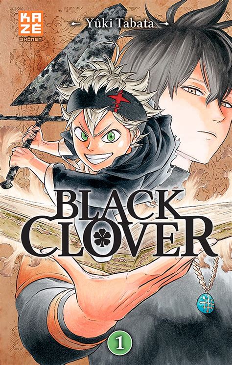 Black Clover Tome 1 Yuki Tabata Les Portes Du Multivers