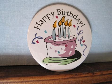 Happy Birthday Pin Back Button 300 Via Etsy Birthday Pins 30th