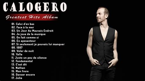 The Best Of Calogero Album 2021 Les Plus Belles Chansons De Calogero