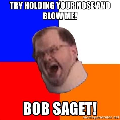 Try Holding Your Nose And Blow Me Bob Saget Advice Tourettes Guy