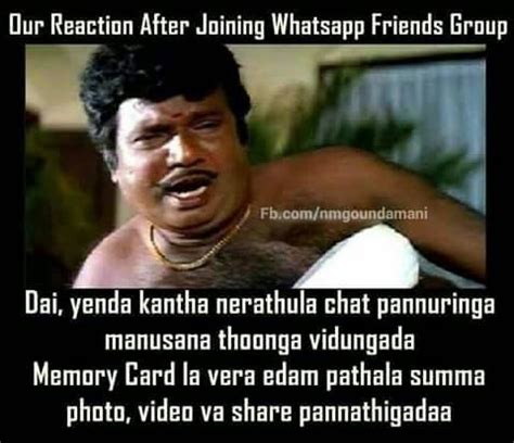 Tamil movie industry, or fondly known as kollywood, is one of the oldest and historical parts of the indian film industry. Whatsapp Comedy Reaction-Goundamani
