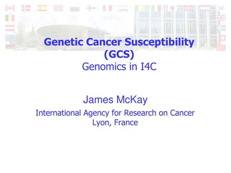 Ppt Genetic Cancer Susceptibility Gcs Genomics In I4c Powerpoint