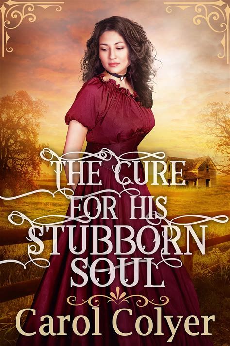 The Cure For His Stubborn Soul Ebook By Carol Colyer Epub Rakuten