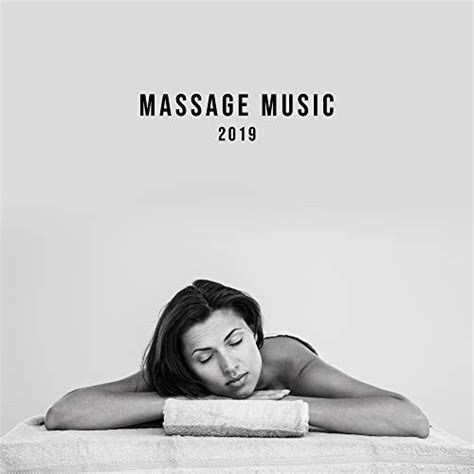 Massage Music 2019 Spa Songs Relaxing Music Therapy Peaceful Melodies For Spa