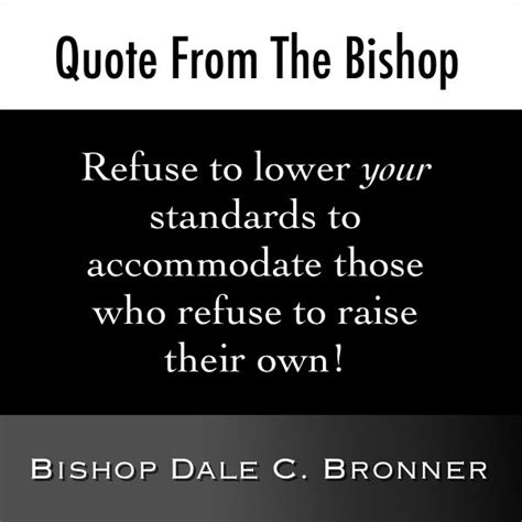 17 Best Images About Quotes By Bishop Bronner On Pinterest