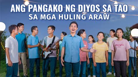 Tagalog Christian Song Ang Pangako Ng Diyos Sa Tao Sa Mga Huling