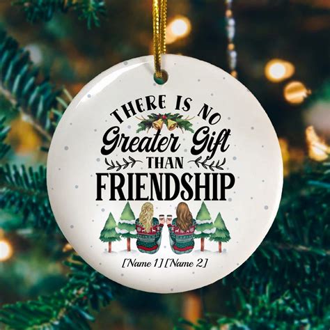 Friends Personalized Christmas Ornaments There Is No Greater T
