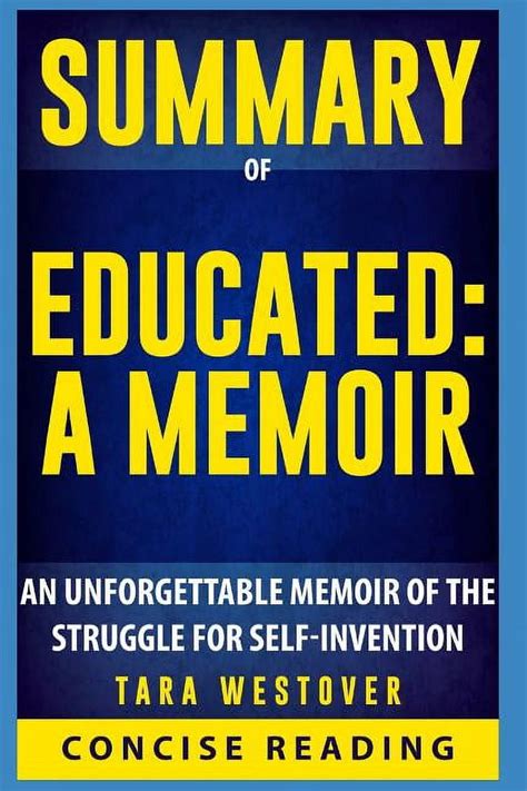 Summary Of Educated A Memoir By Tara Westover An Unforgettable Memoir