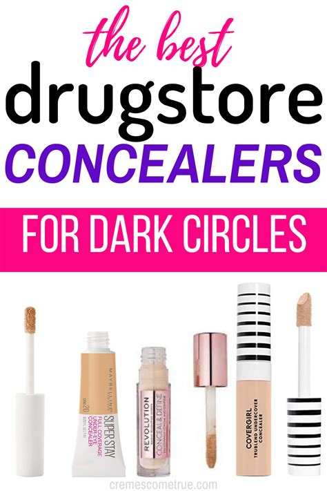 The Best Drugstore Concealers For Dark Circles Cremes Come True