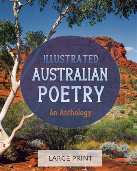Illustrated Australian Poetry An Anthology Large Print A Dementia