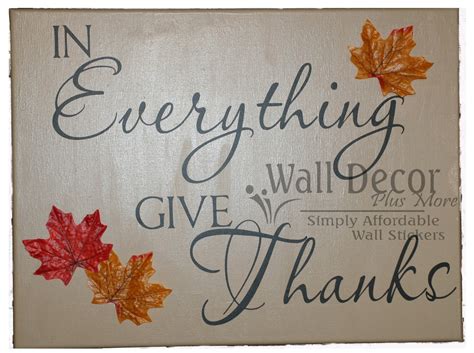 Decorating With Wall Vinyl In Everything Give Thanks Vinyl Saying On