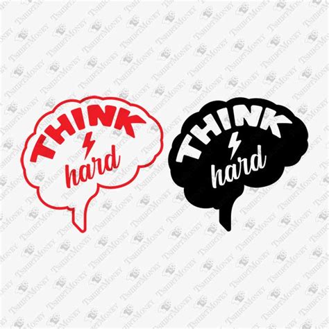 Think Hard Motivational Quote Svg Cut File Inspire Uplift