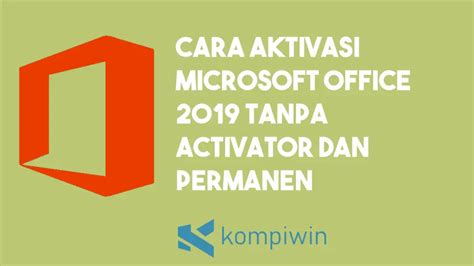 Cara Aktivasi Microsoft Office Permanen Tanpa License Key