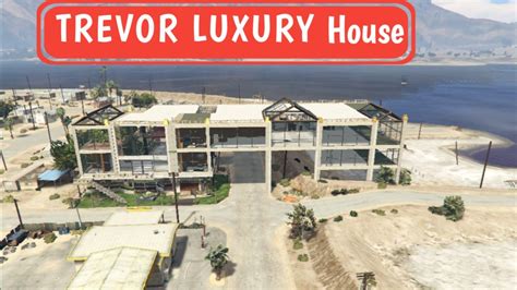 Trevor Luxury House V30 Gta 5 Mod