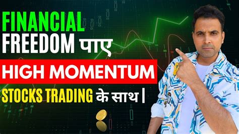 High Momentum Stocks Trading Strategies Momentum Investing Momentum