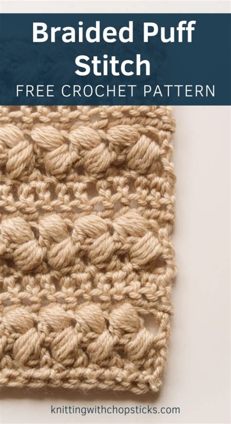 Braided Puff Stitch Crochet Pattern Free Crochet Stitch Tutorial