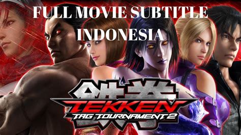Tekken Tag Tournament Full Game Movie Cutscene Endings Subtitle Indonesia YouTube