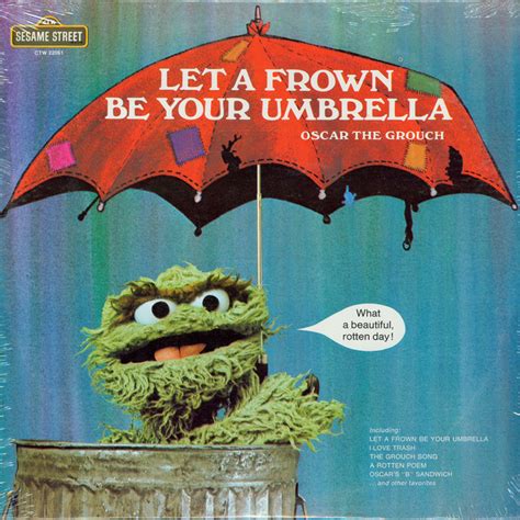 Sesame Street Let A Frown Be Your Umbrella Oscar The Grouch Album
